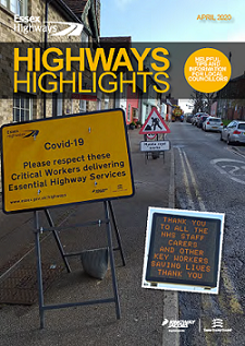 Front cover of the April edition of the Highway Highlights showing new COVID-19 signage asking the public to respect critical workers delivering essential highway services