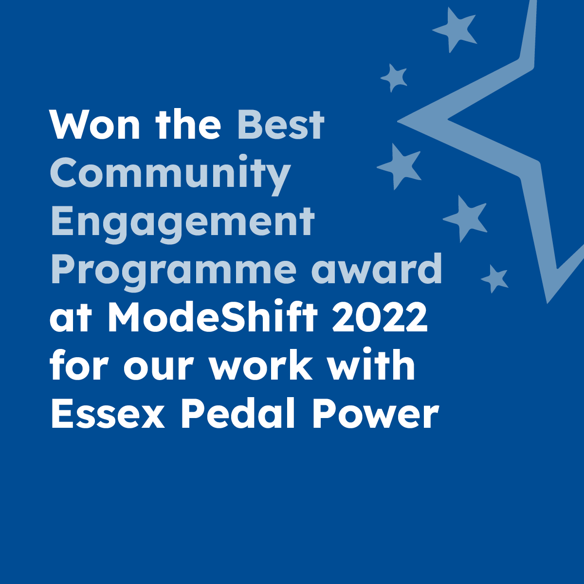 Won the best Community Engagement Programme award at ModeShift 2022 for our work with Essex Pedal Power