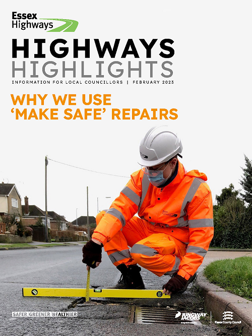 Cover of Highways Highlights February 2023, with information about Why we use ‘make safe’ repairs
